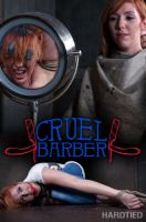 Cruel Barber- Lauren Phillips [2018,HT,humiliation,Device,Torture][Eng]
