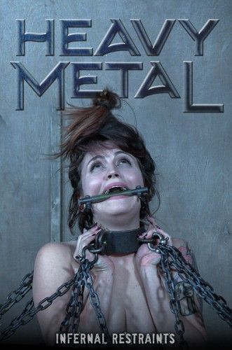 Heavy Metal , Raquel Roper [2018,IR,Device,Torture,Domination][Eng]