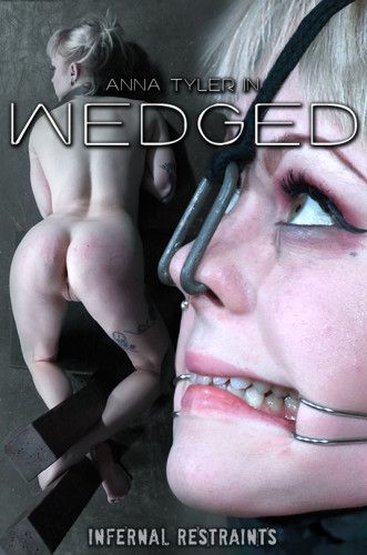 Wedged , Anna Tyler [2018,IR,Device,Spanking,Domination][Eng]