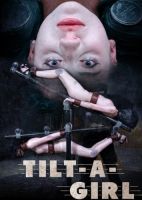 Tilt A Girl [2016,Submission,BDSM,Domination][Eng]