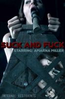 Suck And Fuck [2018,InfernalRestraints,Amarna Miller,Torture,BDSM,Humiliation][Eng]