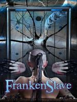 FrankenSlave - Abigail Dupree, Bonnie Day and Pockit Fanes [2018,IR,Cool Girl,BDSM][Eng]