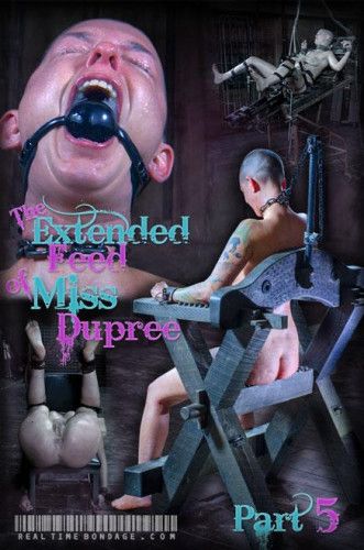 Abigail Dupree The Extended Feed of Miss Dupree Part 5 [2015,RealTimeBondage,Abigail Dupree,Humiliation,Torture,BDSM][Eng]