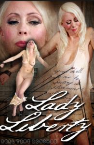 Lady Liberty - Lorelei Lee [2017,Submission,BDSM,Torture][Eng]