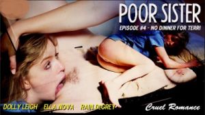Poor S ister - No Dinner For Terri [2016,Cruel Romance Pictures,Ella Nova,Pussy Licking,Domination,LezDom][Eng]