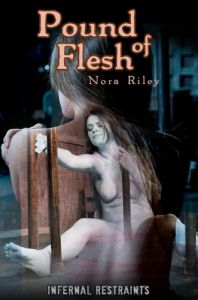 Pound of Flesh [InfernalRestraints,Nora Riley,BDSM,Torture,Humiliation][Eng]