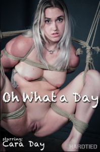 Oh What A Day [2018,Cara Day,Domination,Bondage,Hardcore][Eng]