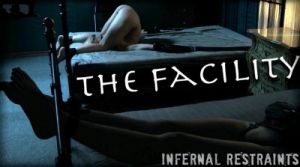 The Facility [2018,InfernalRestraints,Blaten Lee,Whipping,Torture,BDSM][Eng]