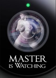 Master is Watching [2016,Pussy S,Drool,Fingering][Eng]