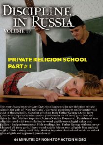 Discipline In Russia Volume 17 - Private Religion School Part 1 [Nettles Corp.][Eng]