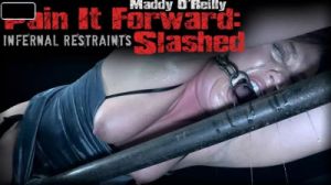 InfernalRestraints - Pain It Forward: Slashed [Maddy O'Reilly][Eng]