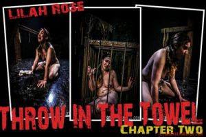 Lilah Rose - Throw In The Towel Two [Extreme Tit+Pussy+Ass Torture,BDSM,Needle Pain][Eng]