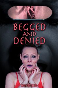 Begged and Denied [2018,Arielle Aquinas,Torture,BDSM,Humiliation][Eng]
