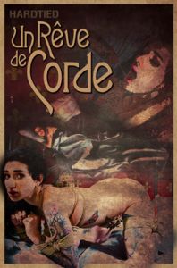 Un Reve de Corde - Arabelle Raphael, Jack Hammer [2016,torture,Rope,BDSM][Eng]