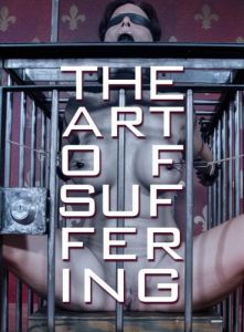 Syren De Mer, Matt Williams-The Art of Suffering [2019,InfernalRestraints,Cool Girl,Extreme Bondage,BDSM,Torture][Eng]