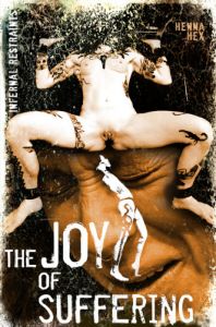 The Joy of Suffering -Henna Hex [2019,HardTied,Cool Girl,Torture,Extreme Bondage,BDSM][Eng]