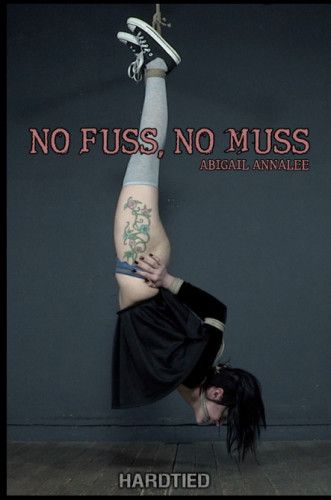 No Fuss, No Muss - Abigail Annalee (2019) [2019,BDSM,Submission,Torture][Eng]