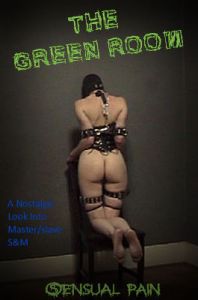 The Green Room - Abigail Dupree,Master James [2016,Bondage,BDSM,Rope][Eng]
