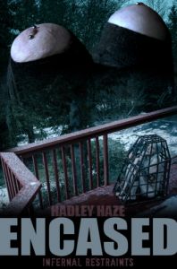 Hadley Haze - Encased [2019,Hadley Haze,Torture,BDSM,Humiliation][Eng]
