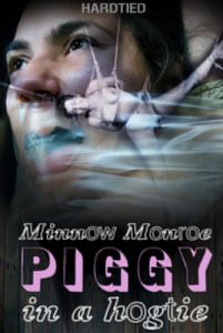Piggy In a Hogtie - Minnow Monroe [2018,Torture,Domination,Rope Bondage][Eng]