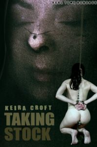RtB - Keira Croft - Taking Stock Part 1 [2019,Torture,Whipping,BDSM][Eng]
