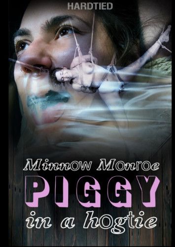 Piggy In a Hogtie - Minnow Monroe [Spanking,Rope Bondage,Domination][Eng]