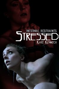 IRestraints - Kate Kennedy - Stressed [InfernalRestraints][Eng]