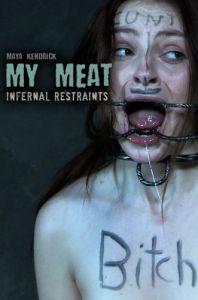 IRestraints - Maya Kendrick - My Meat [InfernalRestraints][Eng]