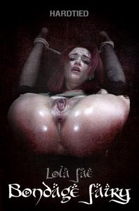 Bondage Fairy [2019,Lola Fae,Domination,BDSM,Hardcore][Eng]