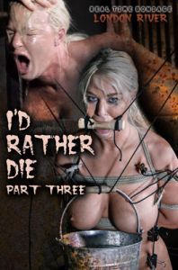 I'd Rather Die - Part 3 - London River and OT [Eng]