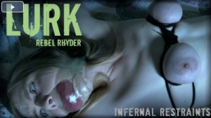 Lurk [InfernalRestraints,Rebel Rhyder,Torture,BDSM,Whipping][Eng]